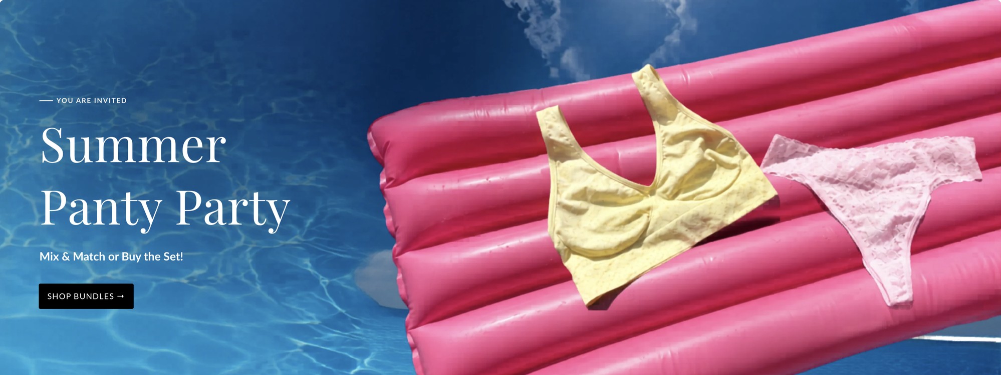 You Are Invited — Summer Panty Party. Mix & match or buy the set! Shop Bundles.